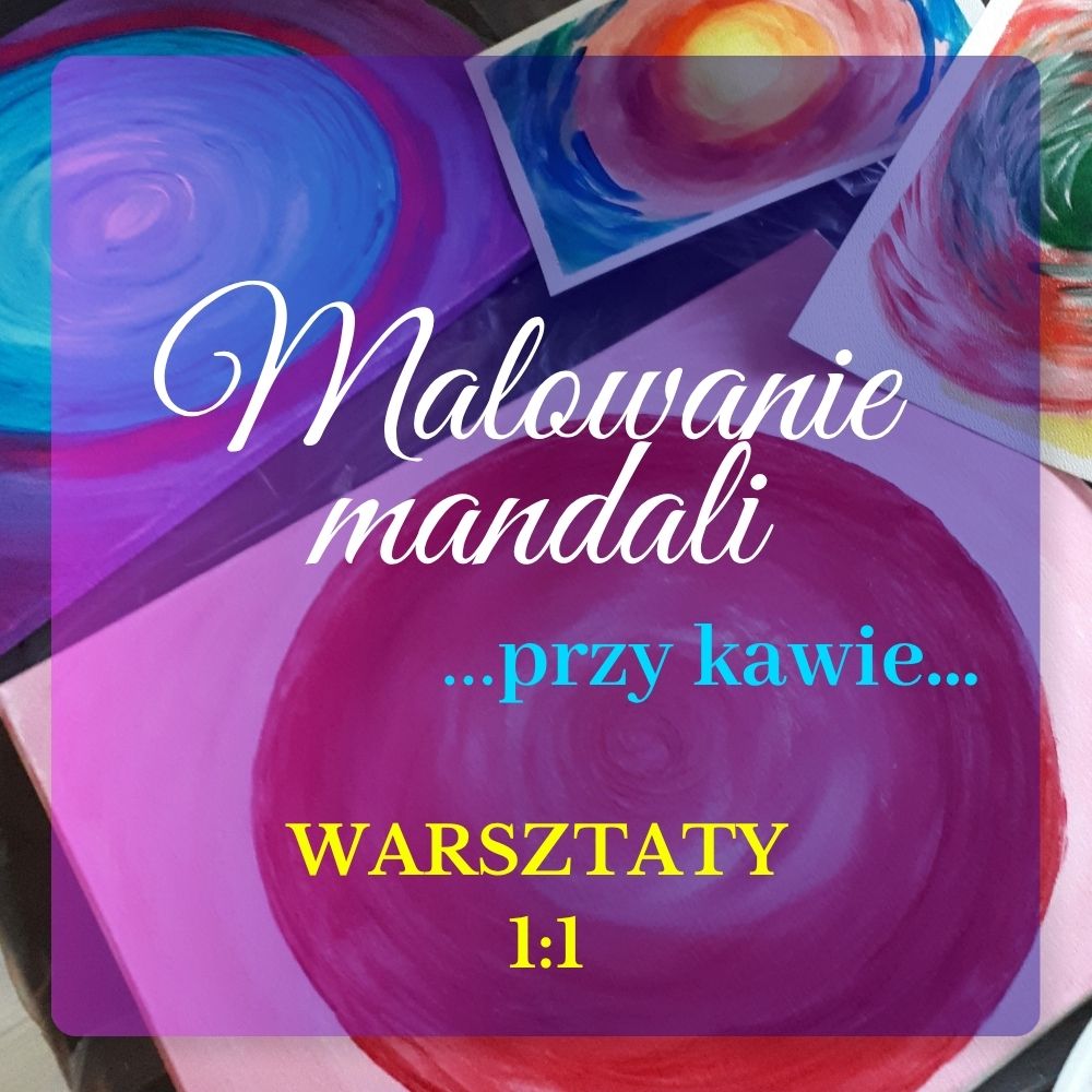 Zdjęcie dotyczące warsztatów z napisem Malowanie mandali z namalowanymi obrazami mandal w tle.